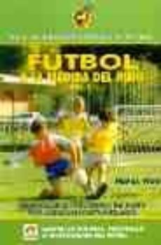 Libro Fútbol a la Medida del Niño De Horst Wein - Buscalibre