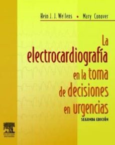 la electrocardiografia en la toma de decisiones en urgencias (ibd no admite devolucion)-9788480865937