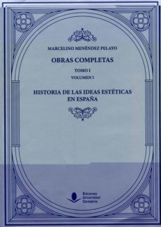 obras completas i: historia de las ideas esteticas en españa (3 v ols)-marcelino menendez y pelayo-9788481026337