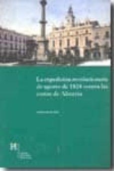 la expedicion revolucionaria de agosto de 1824 contra las costas de almeria-antonio guillen gomez-9788481084337