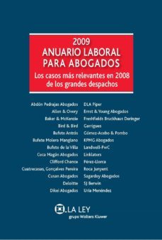 2009 anuario laboral para abogados: los casos mas relevantes en 2 008 de los grandes despachos-9788481262537