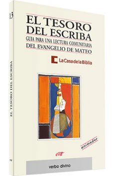 el tesoro del escriba: guia para la lectura comunitaria del evang elio de mateo (animador)-9788481694437