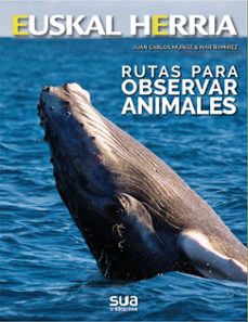 rutas para observar animales-juan carlos muñoz-mar ramirez-9788482167237