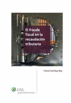 fraude fiscal en la recaudacion tributaria (2ª ed.)-9788482359137