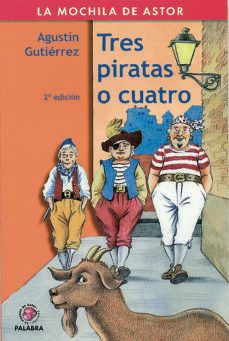 tres piratas o cuatro (2ª ed.)-agustin gutierrez-9788482399737