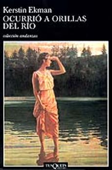 ocurrio a orillas del rio-kerstin ekman-9788483101537