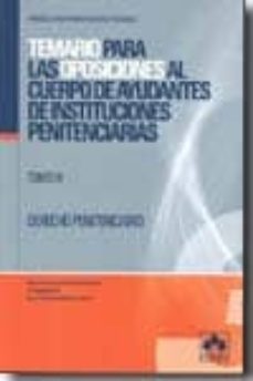 temario para las oposiciones al cuerpo de ayudantes de institucio nes penitenciarias (t. iii)-f.j. armenta gonzalez palenzuela-9788483422137