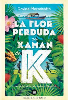 la flor perduda del xaman de k-9788483438237