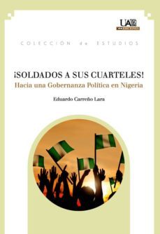 ¡soldados a sus cuarteles! (ebook)-eduardo carreño lara-9788483445037
