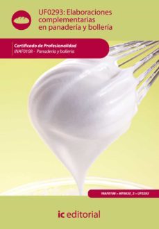 (i.b.d.) inaf0108 elaboraciones complementarias en panaderia y bolleria panaderia y bolleria-9788483646137