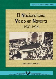 el nacionalismo vasco en navarra (1931-1936)-josu chueca-9788483731437
