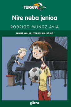 nire neba jenioa - edebé saria haur literatura (ebook)-rodrigo muñoz avia-9788483783337