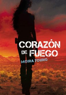 corazon de fuego (ellas)-moira young-9788484417637
