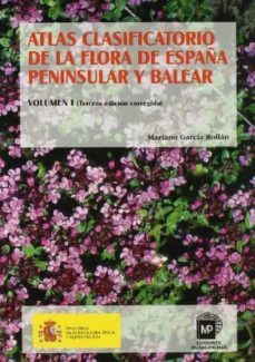 atlas clasificatorio de la flora de españa peninsular y balear (v ol. i) (3ª ed)-mariano g. rollan-9788484762737