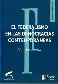 el federalismo en las democracias contemporaneas-maurice croisat-9788488711137