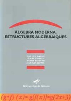 algebra moderna: estructures algebraiques-carles cassu-9788488762337
