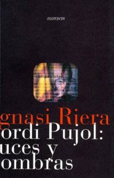 jordi pujol: luces y sombras-ignasi riera-9788488811837