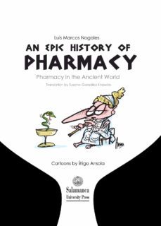 an epic history of pharmacy. pharmacy in the ancient world (ebook)-luis marcos nogales-9788490128237