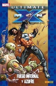 ultimate x-men 04: fuego infernal y azufre (coleccionable ultimat e 15-mark millar-9788490241837