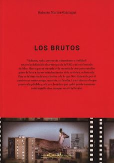 los brutos-roberto martin maiztegui-9788490415337