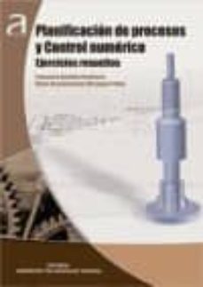 planificacion de procesos y contro numerico-francisco gonzalez contreras-mª desamparados meseguer calas-9788490482537