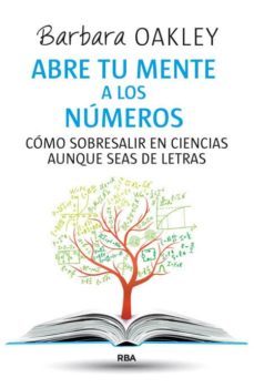 abre tu mente a los numeros-barbara oakley-9788490564837