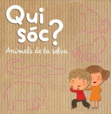 (pe) qui sóc? animals de la selva-9788490574737