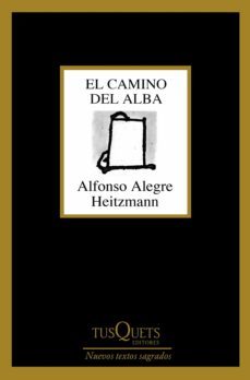 el camino del alba (ebook)-alfonso alegre-9788490663837
