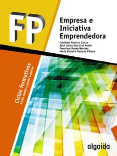 empresa e iniciativa emprendedora grado medio ciclos formativos grado medio ed 2017-9788490677537