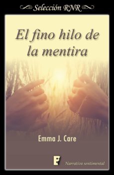 el fino hilo de la mentira (ebook)-emma j. care-9788490699737