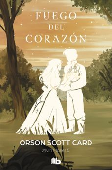 fuego del corazón (saga de alvin maker [el hacedor] 5)-orson scott card-9788490709337