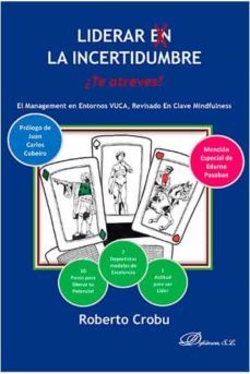 liderar en la incertidumbre-roberto crobu-9788490857137