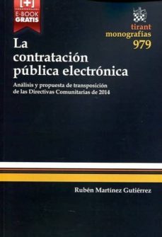 la contratacion publica electronica analisis y propuesta de transposicion de las directivas comunitarias de 2014-9788490862537