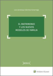 el matrimonio y los nuevos modelos de familia (ebook)-luis zarraluqui sanchez eznarriaga-9788490903537