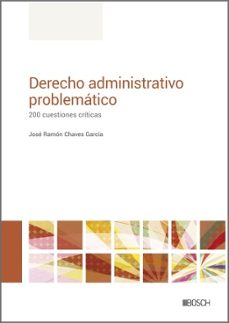 derecho administrativo problematico. 200 cuestiones criticas.-9788490907337
