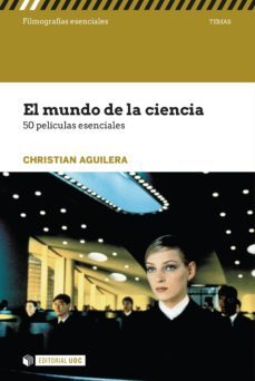 el mundo de la ciencia. 50 peliculas esenciales (ebook)-christian aguilera-9788491167037