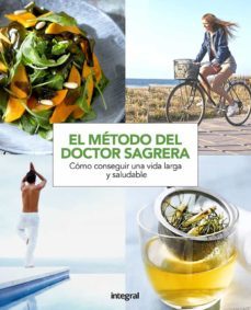 el metodo del doctor sagrera: pautas para conseguir una vida mas saludable-jordi sagrera ferrandiz-9788491180937