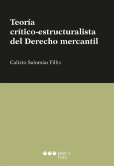 teoria critico-estructuralista del derecho mercantil-calixto salomao filho-9788491232537
