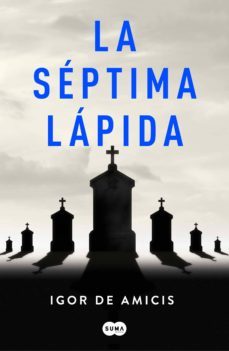 la septima lapida (ebook)-igor de amicis-9788491293637