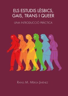 els estudis lèsbics, gais, trans i queer (ebook)-rafael m. merida jimenez-9788491442837