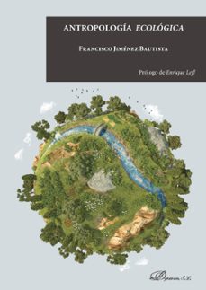 antropologia ecologica (ebook)-francisco jimenez bautista-9788491480037