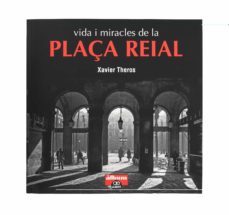 vida i miracles de la plaça reial-9788491562337