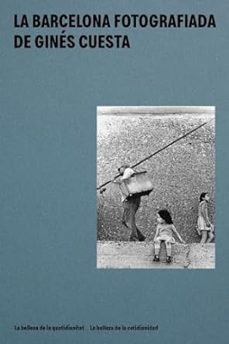 la barcelona fotografiada de gines cuesta-9788491565437