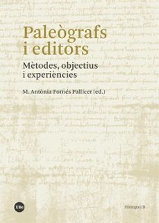 paleografs i editors: metodes, objectius i experiencies-9788491683537