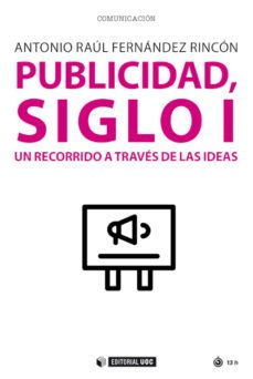 publicidad, siglo i (ebook)-antonio raul fernández rincón-9788491809937