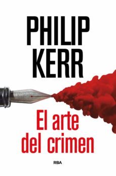 el arte del crimen-philip kerr-9788491874737