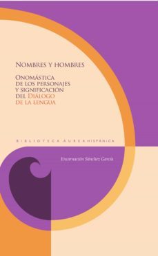 nombres y hombres-encarnacion sanchez garcia-9788491922537