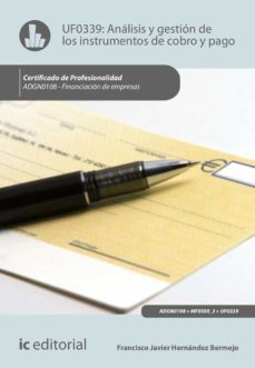 (i.b.d.) adgn0108 analisis y gestion de los instrumentos de cobro y pago financiacion de empresas-francisco javier hernandez bermejo-9788491982937