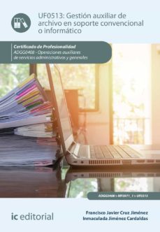(i.b.d.) adgg0408 gestion auxiliar de archivo en soporte convenci onal informatico. - operaciones auxiliares de servicios-9788491989837
