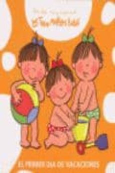 el primer dia de vacaciones (las tres mellizas bebe - un dia muy especial)-roser capdevila-9788492419937
